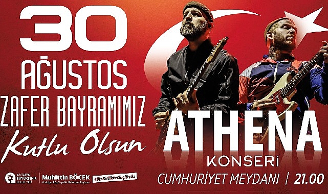 Antalya Büyükşehir Belediyesi 30 Ağustos’ta Athena konseri düzenliyor