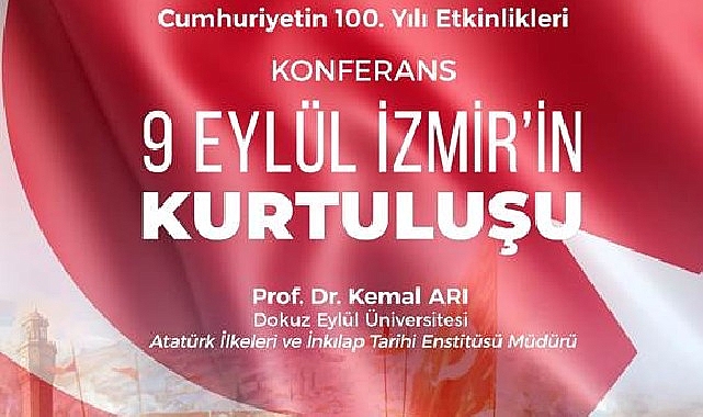 Ege’de “9 Eylül İzmir’in Kurtuluşu” konferansı düzenlenecek