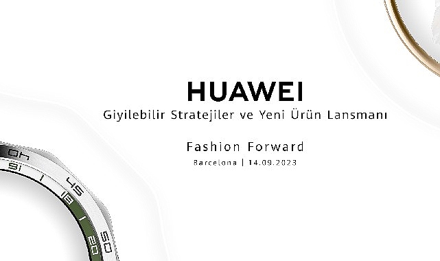 Huawei yeni giyilebilir cihazlarını duyuruyor: 14 Eylül’de Barselona’da gerçekleşecek etkinlik için takipte kalın